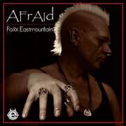 Afraid , Foxx Eastmountain