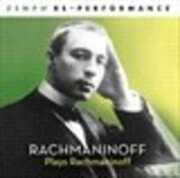Rachmaninoff Plays Rachmaninoff: Zenph Re-Performe , Sergei Rachmaninoff