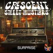 Surprise , Crescent Street Hustlers