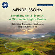 Mendelssohn: Symphony No. 3, Op. 56, "Scottish"; A Midsummer Night's Dream (Excerpts) , Sergiu Comissiona