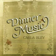 Dinner Music - UHQCD [Import] , Carla Bley