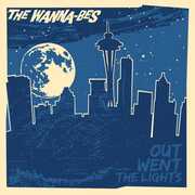Out Went The Lights , Wanna-Bes