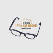 Upright Piano: Live at Bar Moskus , Dr Bekken