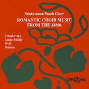 Romantic Choir Music from the 1880S , Sct. Annae Choir