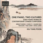 One Piano, Two Cultures - Early Piano Works by Contemporary Chinese Composers , Kiu Tung Poon