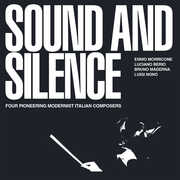 Sound & Silence: Four Pioneering Modernist Italian Composers [Import] 