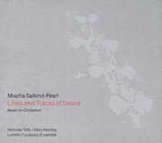 Mischa Salkind-Pearl: Lines and Traces of Desire — Music for Cimbalom , Nicholas Tolle