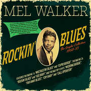 Rockin' Blues: The Singles Collection 1950-53 , Mel Walker