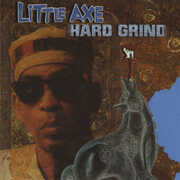 Hard Grind , Little Axe