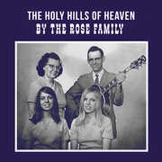 The Holy Hills of Heaven , Rose Family