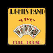 "Live" Full House , J. Geils Band