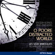 O Poore Distracted World: English Songs & Anthems , Alexander Weimann