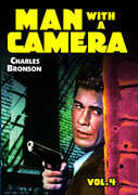 Man With a Camera: Volume 4: 4-Episode Collection , Charles Bronson
