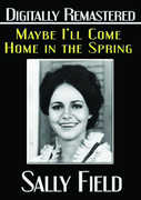 Maybe I'll Come Home in the Spring , Sally Field