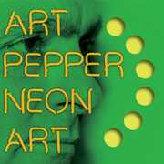 Neon Art: Volume Three , Art Pepper