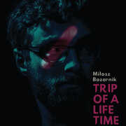 Trip of a Lifetime , Milosz Bazarnik Bazaik