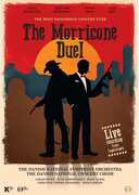 The Morricone Duel: The Most Dangerous Concert Ever