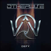 Defy , Otherwise