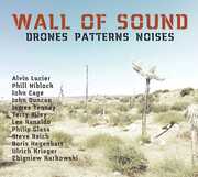 Wall Of Sound: Drones Patterns Noises , Ulrich Krieger