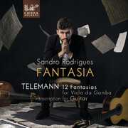 Fantasia: Telemann: 12 Fantasias For Viola Da Gamba , Sandro Rodrigues