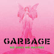 No Gods No Masters , Garbage