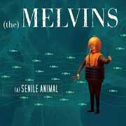(A) Senile Animal , Melvins