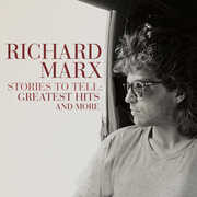 Stories To Tell: Greatest Hits And More , Richard Marx