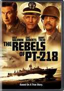 The Rebels of PT-218 , William Baldwin