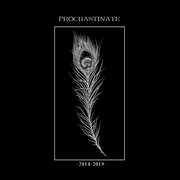 Discography 2014-2019 , Procrastinate