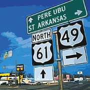 St. Arkansas , Pere Ubu