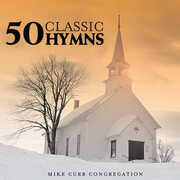 50 Classic Hymns , Mike Curb