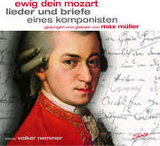 Ewig Dein Mozart , Max Muller