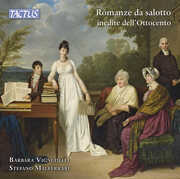 Romanze Da Salotto Inedite Dellottocento , Barbara Vignudelli
