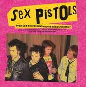 Ever Get The Feeling You've Been Cheated?: Live At Winterland Ballroom, San Francisco, Ca, 14 Jan 1978 - FM Broadcast , The Sex Pistols