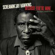 Because You're Mine: Hits & Rarities , Screaming Jay Hawkins