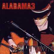 Last Train To Mashville Vol. 2 , Alabama 3
