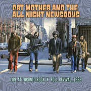 Live at Toronto Rock 'n' Roll Revival, 1969 , Cat Mother and the All Night Newsboys