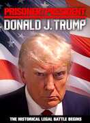 Prisoner or President: Donald J. Trump , Bernie Sanders