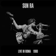 Live In Roma 1980 , Sun Ra