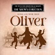 Performing Songs and Music from Oliver , West End Orchestra & Singers