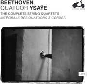 Beethoven: The Complete String Quartets , Quatuor Ysaye