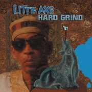 Hard Grind , Little Axe