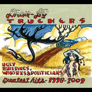 Ugly Buildings Whores And Politicians: Greatest Hits 1998-2009 , Drive-By Truckers