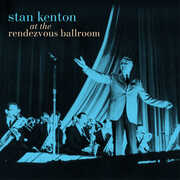 At the Rendezvous Ballroom , Stan Kenton