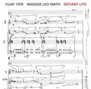 Defiant Life , Vijay Iyer