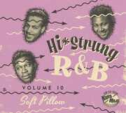 Hi Strung R&B 10: Soft Pillow (Various Artists) , Various Artists