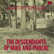 A Spirit Speaks , Descendants of Mike & Phoebe