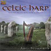 Celtic Harp: Tunes From Ireland, Scotland and Scandinavia , Aryeh Frankfurter