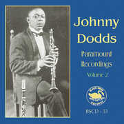 The Complete Paramount Recordings, Vol.2 , Johnny Dodds