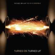 Turned on Turned Up , Michael Bellar